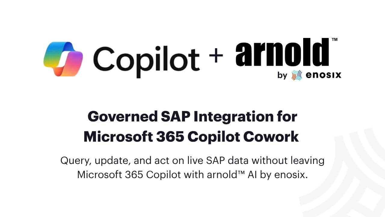 arnold™ AI by enosix + Microsoft Copilot Cowork enabling orders, quotes + live SAP in Microsoft 365